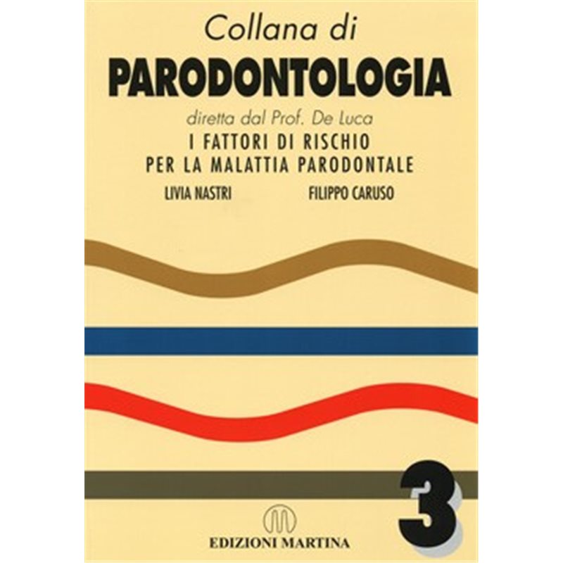 I fattori di rischio per la Malattia Parodontale - Volume 3